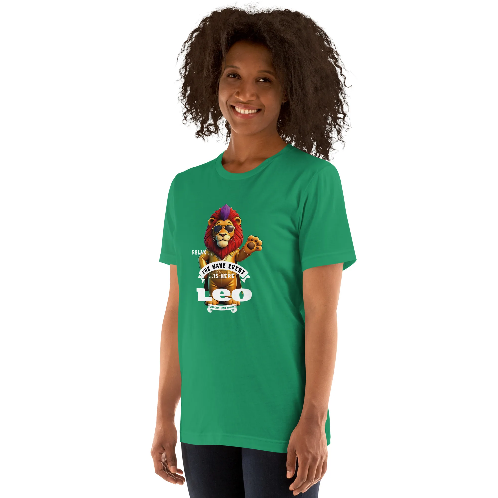 LEO - Relax, the Mane event is here....Unisex t-shirt - Image 8